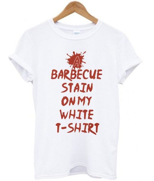 A Barbecue Stain On My White T-shirt| NL