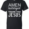 Amen Hallelujah Thank You Jesus T shirt|NL