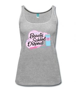 Beauty School Dropout Tank Top NLBeauty School Dropout Tank Top NL