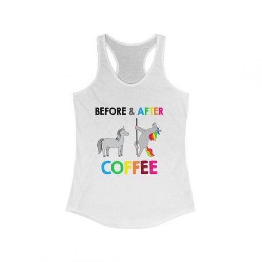 Before & After Coffee Unicorns, Women's Ideal Racerback Tank TopNL