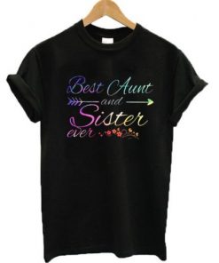 Best Aunt And Sister Ever T Shirt|NL