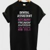 Dental Assistant T Shirt| NL