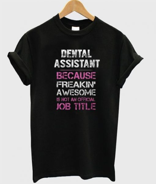 Dental Assistant T Shirt| NL