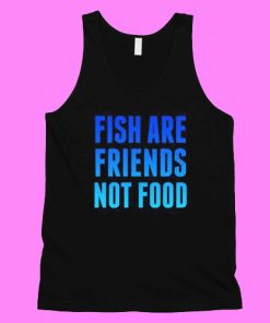 Fish Are Friends (Not Food) Tanktop NL