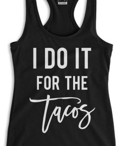 I DO IT FOR THE TACOS Tank Top nl