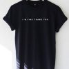 I'm fine thank you t-shirt| NL