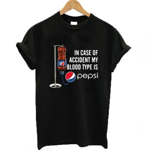 In case of accident my blood type is pepsi T-shirt| NL