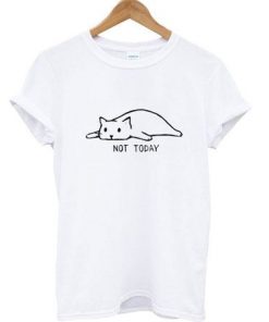 Not Today Cat T-shirt| NL