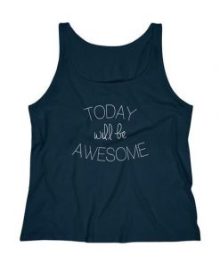 Today will be AWESOME Tanktop NL