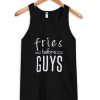 Fries before guys TanktopNL