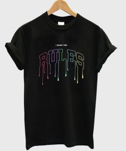 I make the rules T-shirt| NL