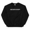 ABCDEFuck Off Sweatshirt| NL