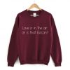 Funny Valentines Sweatshirts| NL