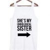 She’s my unbiological sister tanktop | NL