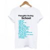 Thoughts During School T-Shirt| NL