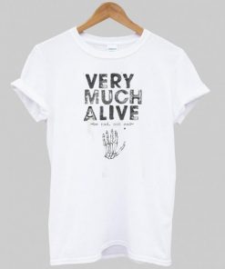 Very much alive tshirt| NL