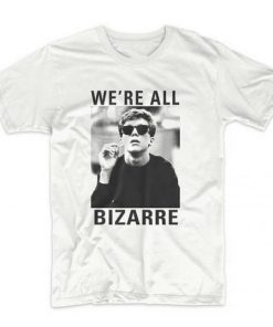 We’re All Bezarre T Shirt| NL