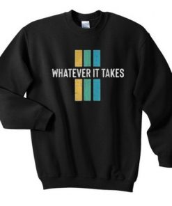 Whatever It Takes Sweatshirt| NL