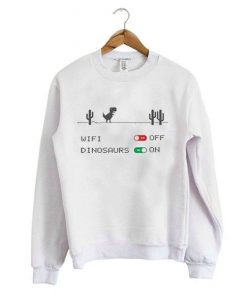 WiFi Off Dinosaurs On Sweatshirt| nl