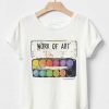 Work of Art T Shirt| NL