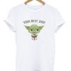 Yoda Best Dad T-Shirt| NL