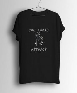 You Looks Perfect Ed Sheeran Lyric T Shirt| NL