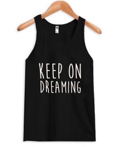 Keep on dreaming Tank top| NL