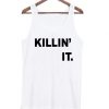 Killin’ it tanktop| NL