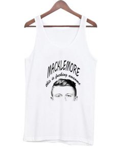 Macklemore tanktop| NL