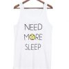 Need more sleep tanktop| NL