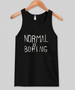 Normal is boring tank top| NL