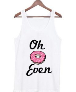 Oh donut even Tank top| NL