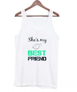 She ‘s my best friend tanktop| NL