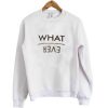 What ever sweatshirt| NL