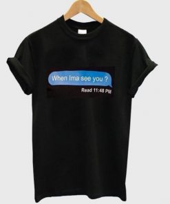 When im a see you again tshirt| NL