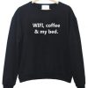 Wifi, coffee & my bed sweatshirt| NL