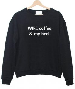 Wifi, coffee & my bed sweatshirt| NL