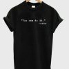 You can do it coffee T shirt| NL