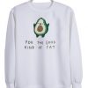 You the good kind of fat sweatshirt| NL