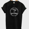 Young and psycho tshirt| NL