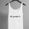 Idk google it tanktop| NL