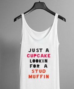 Just a cupcake lookin for a stud muffin tanktop| NL