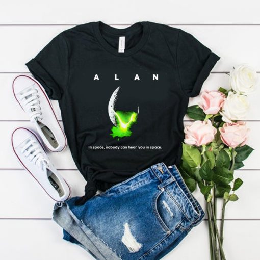 ALAN - In Space No One Can Hear You In Space t shirt RF