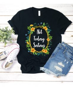 Floral Not Today Satan t shirt RF