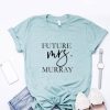 Future Mrs Engagment t shirt RF