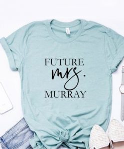 Future Mrs Engagment t shirt RF