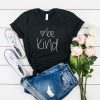 Love Be Kind t shirt RF