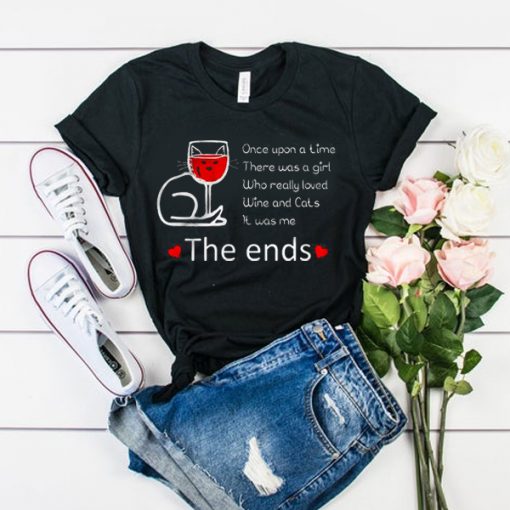 Once Upon A Time There Was A Girl Who Really Loved Wine Ans Cats It Was t shirt RF