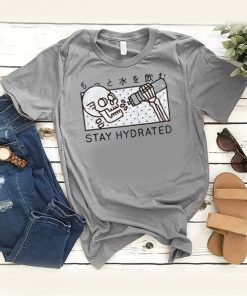 Stay Hydrated Skull t shirt RF