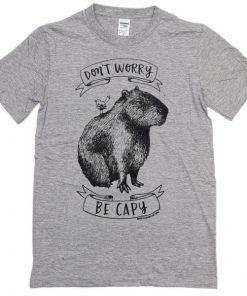 dont worry be capy t shirt RF